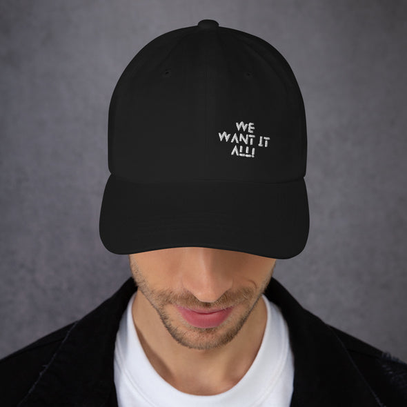 We Want it All - Hat